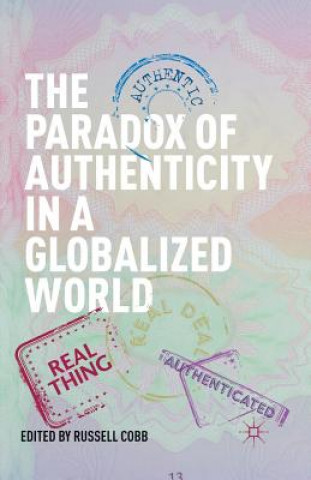 Kniha Paradox of Authenticity in a Globalized World R. Cobb