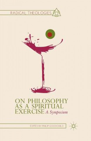 Kniha On Philosophy as a Spiritual Exercise P. Goodchild