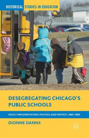 Carte Desegregating Chicago's Public Schools D. Danns