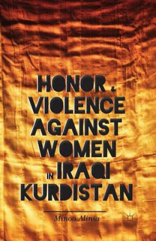 Kniha Honor and Violence against Women in Iraqi Kurdistan M. Alinia