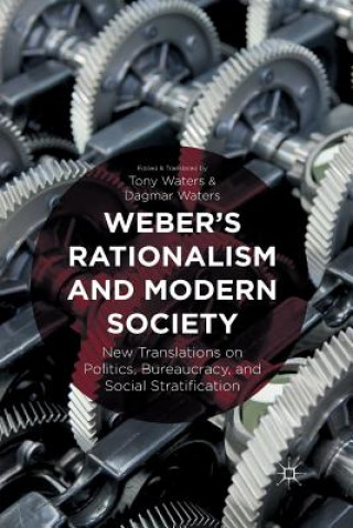 Książka Weber's Rationalism and Modern Society T. Waters