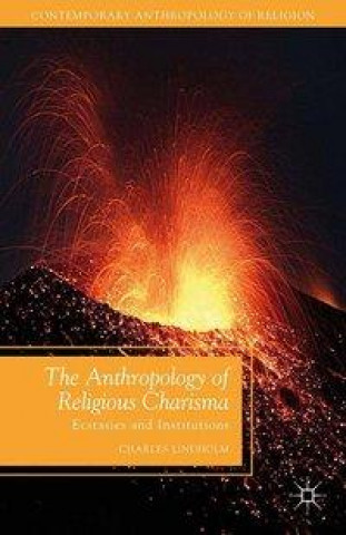 Книга Anthropology of Religious Charisma 