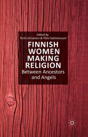 Kniha Finnish Women Making Religion P. Salmesvuori