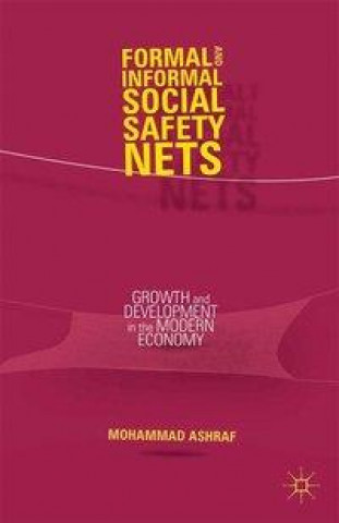 Könyv Formal and Informal Social Safety Nets M. Ashraf