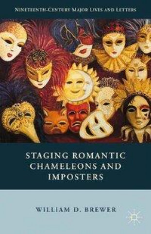 Książka Staging Romantic Chameleons and Imposters W. Brewer