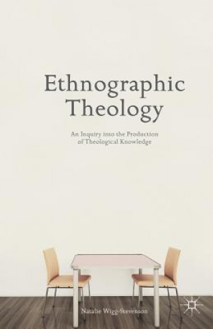 Kniha Ethnographic Theology N. Wigg-Stevenson