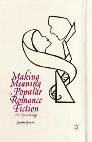 Buch Making Meaning in Popular Romance Fiction Jayashree Kamble