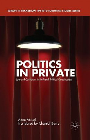 Книга Politics in Private A. Muxel