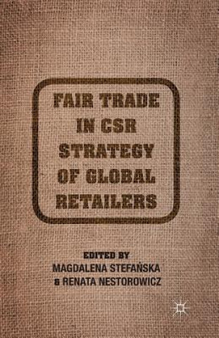 Carte Fair Trade in CSR Strategy of Global Retailers R. Nestorowicz