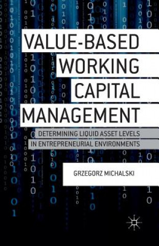 Kniha Value-Based Working Capital Management G. Michalski