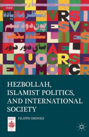 Carte Hezbollah, Islamist Politics, and International Society F. Dionigi