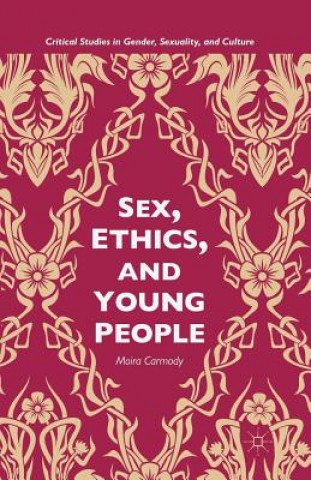 Carte Sex, Ethics, and Young People M. Carmody