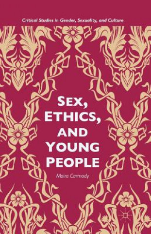 Libro Sex, Ethics, and Young People M. Carmody