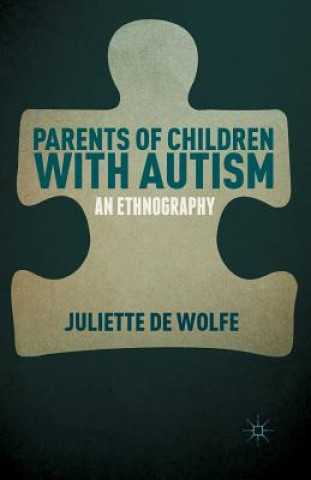 Kniha Parents of Children with Autism Juliette de Wolfe