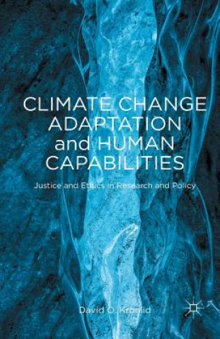 Книга Climate Change Adaptation and Human Capabilities D. Kronlid
