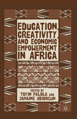 Book Education, Creativity, and Economic Empowerment in Africa J. Abidogun