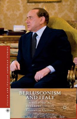 Kniha Berlusconism and Italy G. Orsina