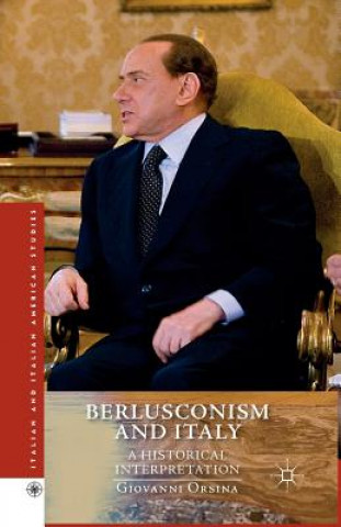 Książka Berlusconism and Italy G. Orsina