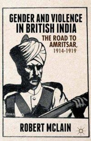 Книга Gender and Violence in British India R. McLain