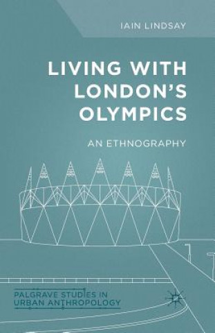 Kniha Living with London's Olympics I. Lindsay