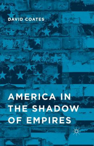 Könyv America in the Shadow of Empires D. Coates