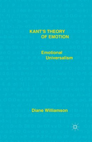 Book Kant's Theory of Emotion D. Williamson