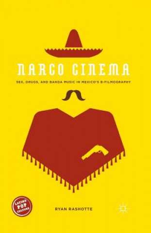 Knjiga Narco Cinema R. Rashotte