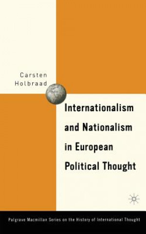 Kniha Internationalism and Nationalism in European Political Thought C. Holbraad