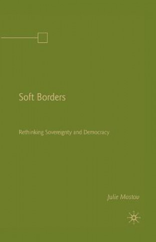 Kniha Soft Borders J. Mostov