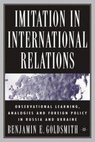 Kniha Imitation in International Relations B. Goldsmith