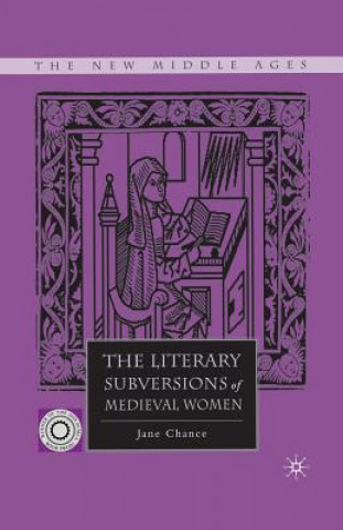 Carte Literary Subversions of Medieval Women J. Chance