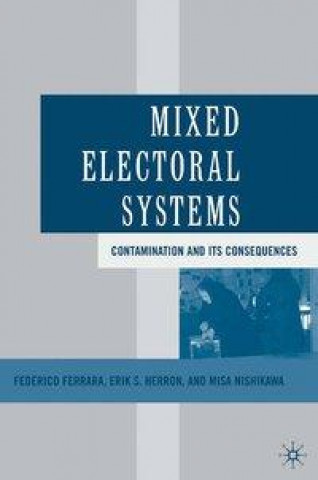 Книга Mixed Electoral Systems F. Ferrara