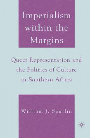Kniha Imperialism within the Margins W. Spurlin