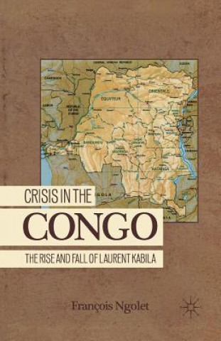 Книга Crisis in the Congo F. Ngolet