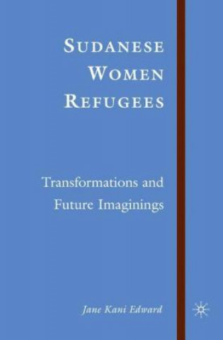 Kniha Sudanese Women Refugees J. Edward