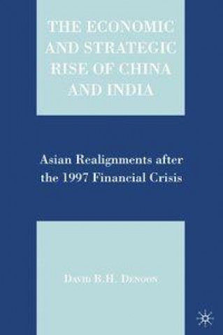 Könyv Economic and Strategic Rise of China and India D. Denoon