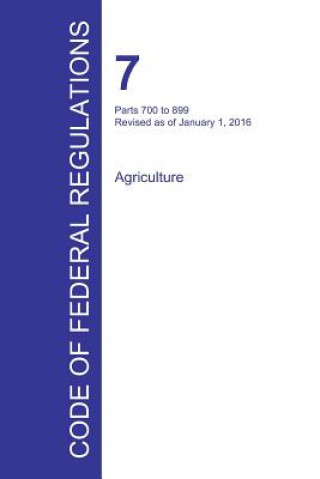 Livre Code of Federal Regulations Title 7, Volume 7, January 1, 2016 