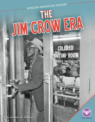 Book The Jim Crow Era Kathleen M. Muldoon