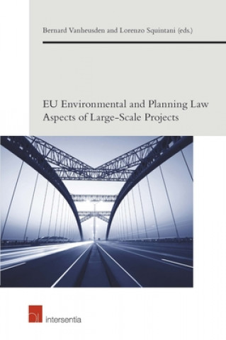 Knjiga EU Environmental and Planning Law Aspects of Large-Scale Projects 