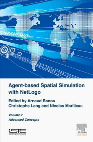 Knjiga Agent-based Spatial Simulation with NetLogo, Volume 2 Banos Arnaud