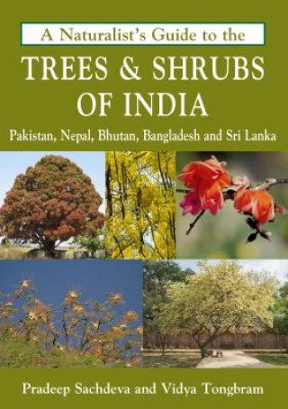 Kniha Naturalist's Guide to the Trees & Shrubs of India Pradeep Sachdeva