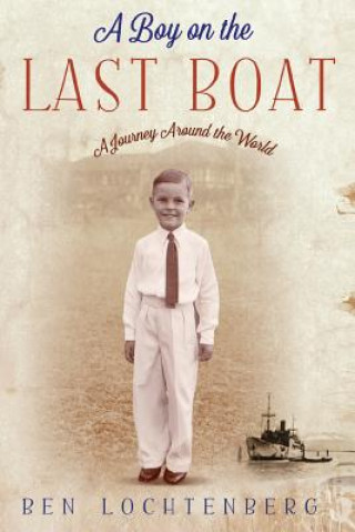 Kniha Boy in the Last Boat Ben Lochtenberg
