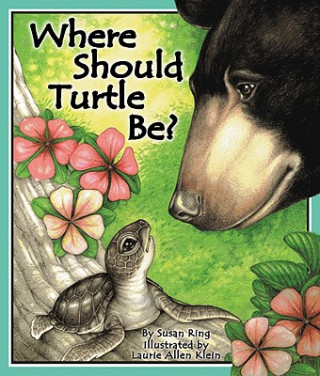 Carte Where Should Turtle Be? Susan Ring
