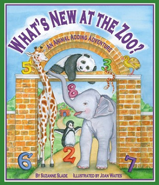 Książka What's New at the Zoo?: An Animal Adding Adventure Suzanne Slade