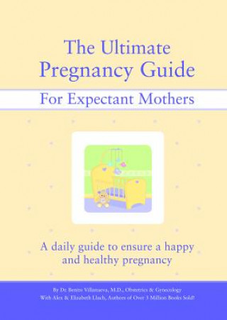Kniha Ultimate Pregnancy Guide for Expectant Mothers Alex Lluch