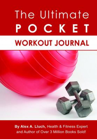 Knjiga Ultimate Pocket Workout Journal Alex A. Lluch