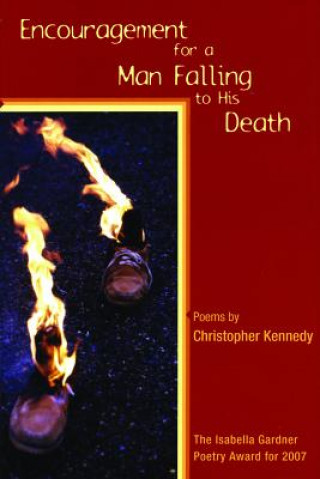 Buch Encouragement for a Man Falling to His Death Christopher Kennedy