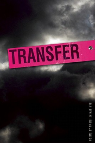 Kniha Transfer Naomi Shihab Nye