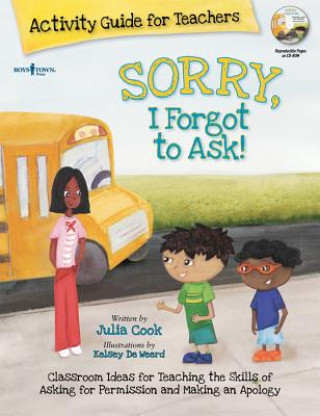 Kniha Sorry, I Forgot to Ask! Activity Guide for Teachers Julia Cook