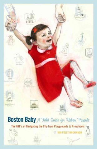 Kniha Boston Baby Kim Foley MacKinnon